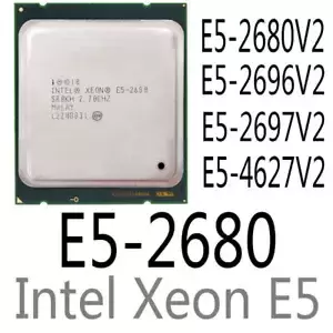 intel Xeon E5-2680 E5-2680 V2 E5-2696 V2 E5-2697 V2 E5-4627 V2 CPU Processor