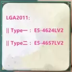 Intel E5-4624LV2 E5-4657LV2 CPU