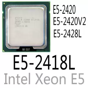intel Xeon E5-2418L E5-2420 E5-2420 V2 E5-2428L CPU Processor
