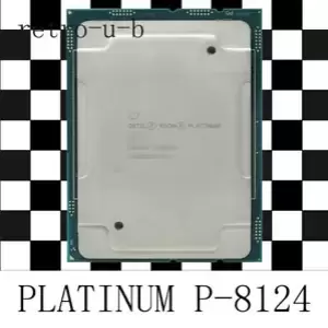 Intel Xeon Platinum P-8124 SR2YS 18Core 36 Threads 3.0GHz LGA3647 CPU Processor
