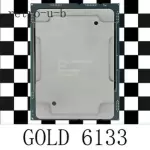 Intel Xeon Gold 6133 2.50GHz SR3M1 20Core 40Threads 150W LGA3647 CPU Processor