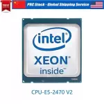 Intel Xeon E5-2470 V2 CPU LGA 1356 CPU Processor Ten Core 25MB 8GT/s SR19S