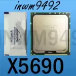 Intel Xeon X5650 X5660 X5670 X5677 X5687 X5680 X5690 X5672 X5677 X5675 X5687