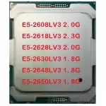 Intel Xeon E5-2608LV3 E5-2618LV3 E5-2628LV3 E5-2630LV3 E5-2648LV3 E5-2650LV3 CPU